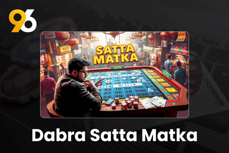 Dabra Satta Matka