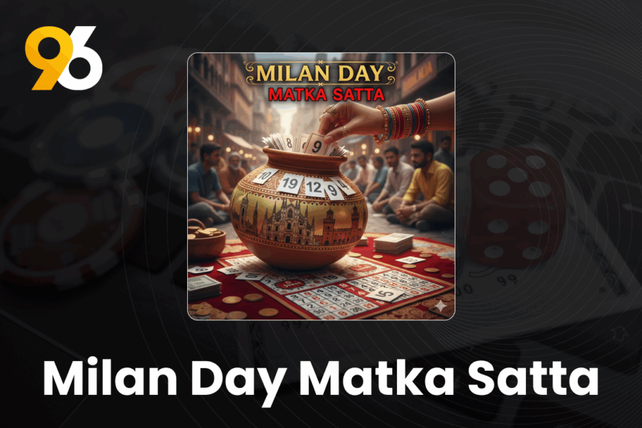 Milan Day Matka Satta