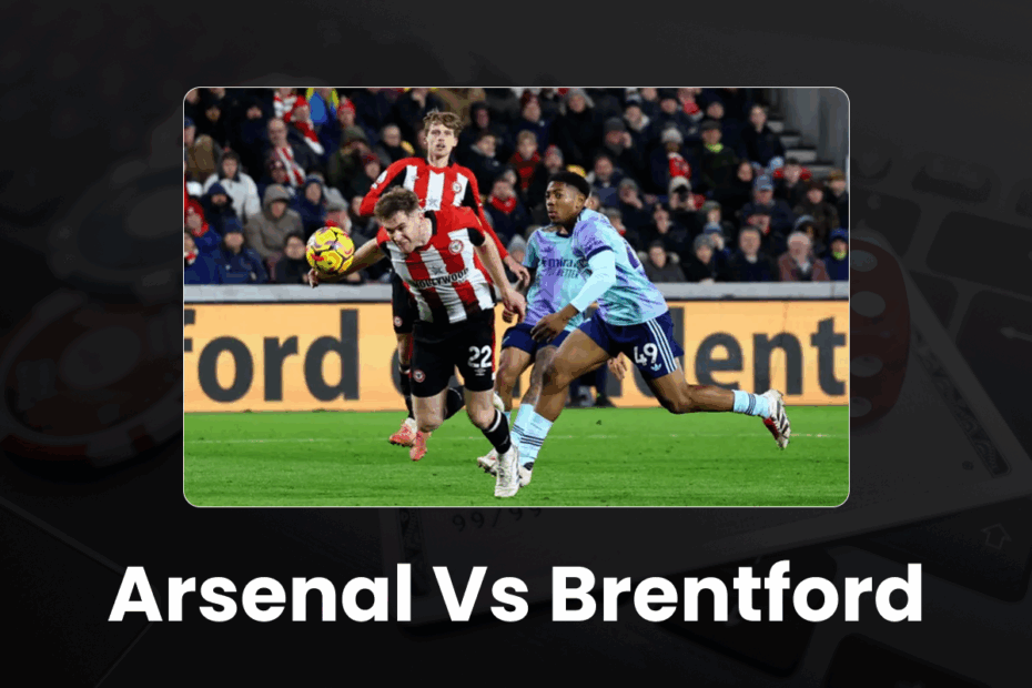 Arsenal vs Brentford